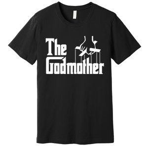 The Godmother Premium T-Shirt