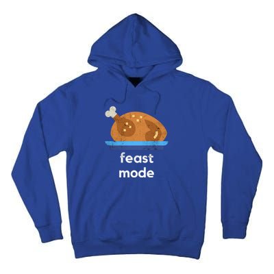 Turkey Gift Thanksgiving 2020 Funny Autumn Feast Mode Funny Gift Tall Hoodie