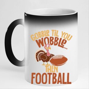 Turkey Gobble Til You Wobble Then Football Thanksgiving Gift 11oz Black Color Changing Mug