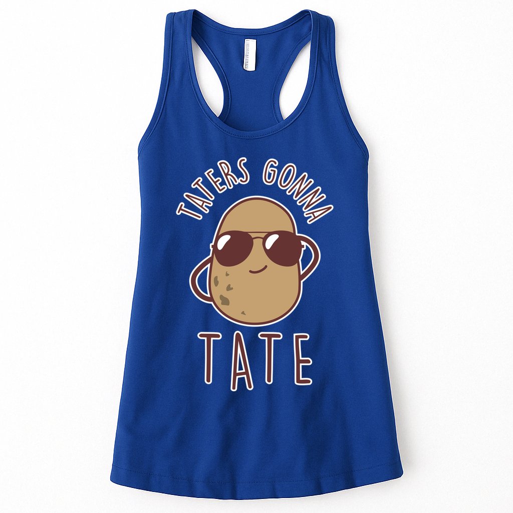 Taters Gonna Tate Funny Potato Tater Tot Foodie Gift Womens Tank Top