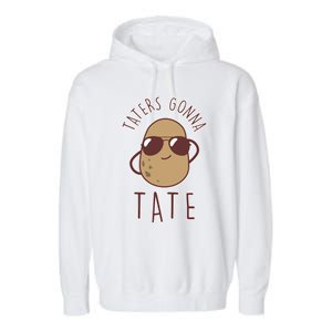 Taters Gonna Tate Funny Potato Tater Tot Foodie Gift Garment-Dyed Fleece Hoodie