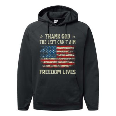 Thank God The Left CanT Aim Freedom Lives Usa American Flag Premium Performance Fleece Hoodie