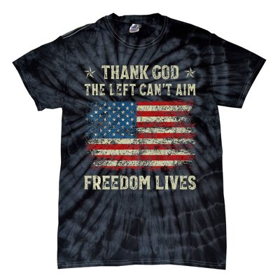 Thank God The Left CanT Aim Freedom Lives Usa American Flag Premium Tie-Dye T-Shirt