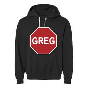 Tism Greg The Stop Sign Garment-Dyed Fleece Hoodie