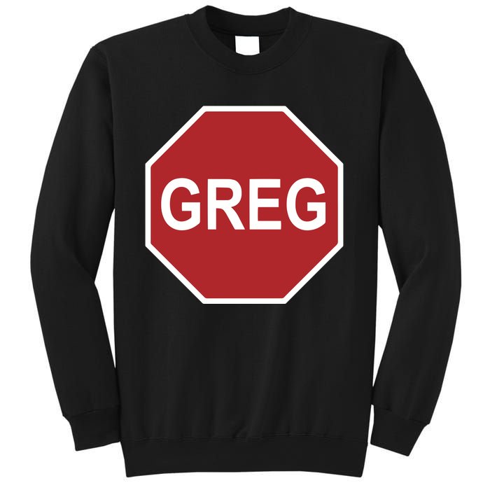 Tism Greg The Stop Sign Sweatshirt