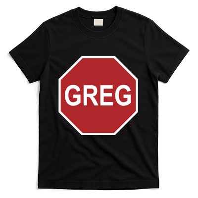 Tism Greg The Stop Sign T-Shirt