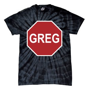 Tism Greg The Stop Sign Tie-Dye T-Shirt