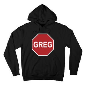 Tism Greg The Stop Sign Tall Hoodie