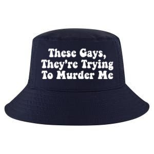 These Gays They're Trying To Murder Me Tank Top Cool Comfort Performance Bucket Hat