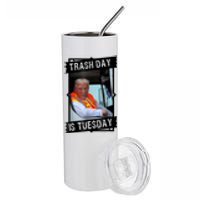 Trump Garbage Truck Trash Day Is Tuesday Stainless Steel Tumbler