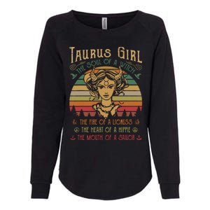 Taurus Girl The Soul Of A Witch The Fire OfThe Soul Of A Witch The Fire Womens California Wash Sweatshirt