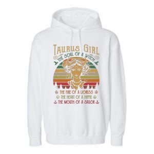 Taurus Girl The Soul Of A Witch The Fire OfThe Soul Of A Witch The Fire Garment-Dyed Fleece Hoodie