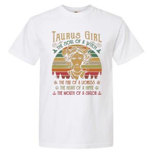 Taurus Girl The Soul Of A Witch The Fire OfThe Soul Of A Witch The Fire Garment-Dyed Heavyweight T-Shirt