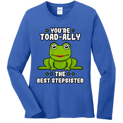 Toadcute Giftally The Best Stepsister Frog Lover Toad Stepsis Cool Gift Ladies Long Sleeve Shirt