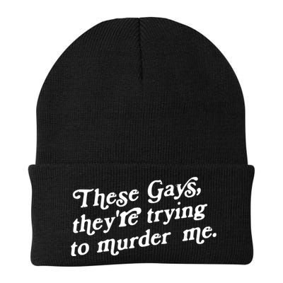These Gays They're Trying To Murder Me Beanie