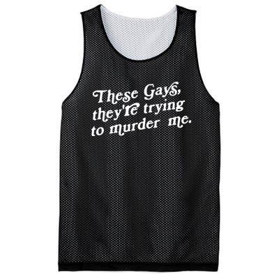 These Gays They're Trying To Murder Me Mesh Reversible Basketball Jersey Tank