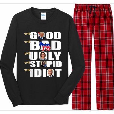 The Good The Bad The Ugly The Stupid The Idiot Support Trump Long Sleeve Pajama Set