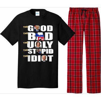 The Good The Bad The Ugly The Stupid The Idiot Support Trump Pajama Set