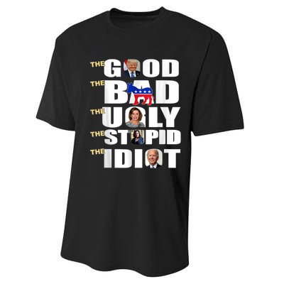 The Good The Bad The Ugly The Stupid The Idiot Support Trump Performance Sprint T-Shirt