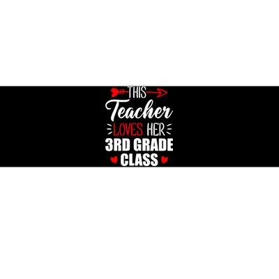 Third Grade Teacher This Teacher Loves Her 3rd Grade Class Gift Bumper Sticker