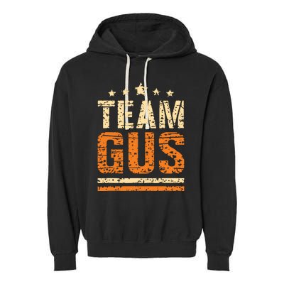 Team Gus Thats My Dad Gus Support Saying Garment-Dyed Fleece Hoodie