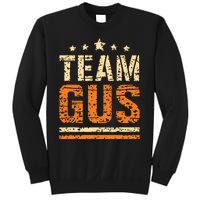 Team Gus Thats My Dad Gus Support Saying Sweatshirt