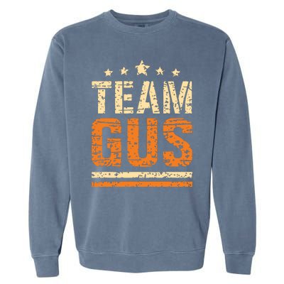 Team Gus Thats My Dad Gus Support Saying Garment-Dyed Sweatshirt