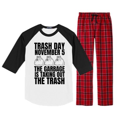 Trump Garbage Trash Day November 5 Garbage Taking Out Trash Raglan Sleeve Pajama Set