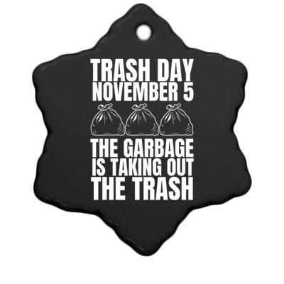 Trump Garbage Trash Day November 5 Garbage Taking Out Trash Ceramic Star Ornament