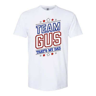 Team Gus ThatS My Dad Gus Support Saying Softstyle CVC T-Shirt