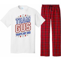 Team Gus ThatS My Dad Gus Support Saying Pajama Set