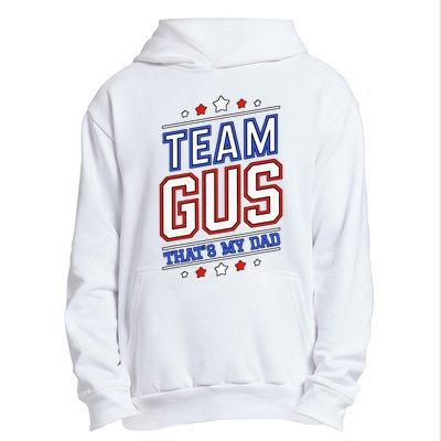 Team Gus ThatS My Dad Gus Support Saying Urban Pullover Hoodie