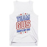 Team Gus ThatS My Dad Gus Support Saying Tank Top