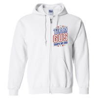 Team Gus ThatS My Dad Gus Support Saying Full Zip Hoodie