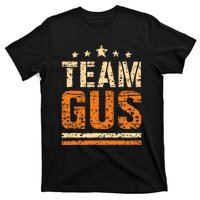 Team Gus ThatS My Dad Gus Support Saying T-Shirt