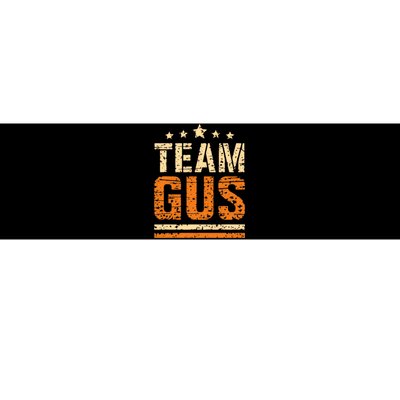 Team Gus ThatS My Dad Gus Support Saying Bumper Sticker