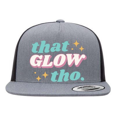 That Glow Tho Beauty Flat Bill Trucker Hat