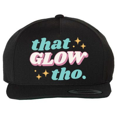 That Glow Tho Beauty Wool Snapback Cap