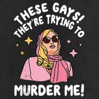 These Gays! Theyre Trying To Murder Me! Funny Quote Adult Drive Performance Visor