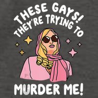 These Gays! Theyre Trying To Murder Me! Funny Quote Vector Backpack