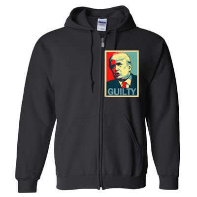 Trump Guilty Full Zip Hoodie