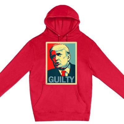 Trump Guilty Premium Pullover Hoodie