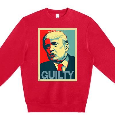 Trump Guilty Premium Crewneck Sweatshirt