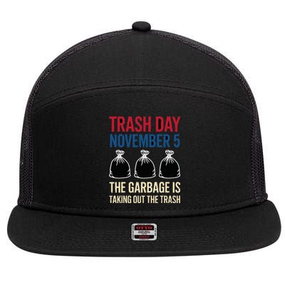 Trump Garbage Trash Day November 5 Garbage Taking Out Trash 7 Panel Mesh Trucker Snapback Hat