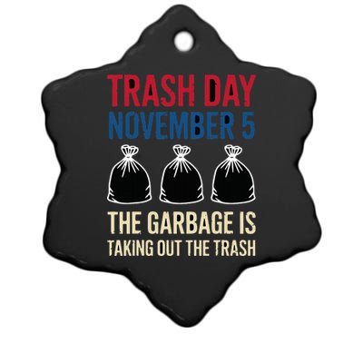 Trump Garbage Trash Day November 5 Garbage Taking Out Trash Ceramic Star Ornament