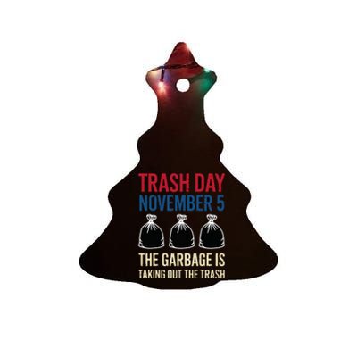 Trump Garbage Trash Day November 5 Garbage Taking Out Trash Ceramic Tree Ornament