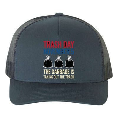 Trump Garbage Trash Day November 5 Garbage Taking Out Trash Yupoong Adult 5-Panel Trucker Hat