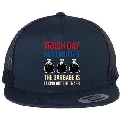 Trump Garbage Trash Day November 5 Garbage Taking Out Trash Flat Bill Trucker Hat