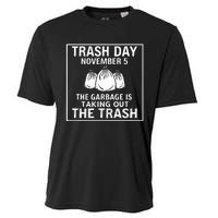 Trump Garbage Trash Day November 5 Garbage Taking Out Trash Cooling Performance Crew T-Shirt