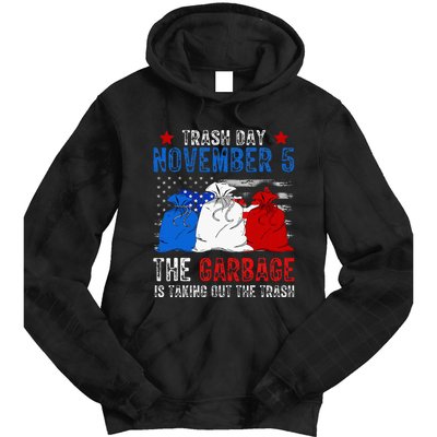 Trump Garbage Trash Day November 5 Garbage Taking Out Trash Tie Dye Hoodie